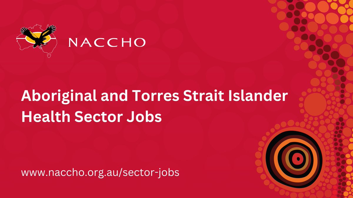Looking for a job in the Aboriginal and Torres Strait Islander health sector? Check out a range of vacancies on our website: naccho.org.au/sector-jobs Or, to advertise your organisation’s vacancies fill in the ‘Post a Job’ form at the bottom of the page.