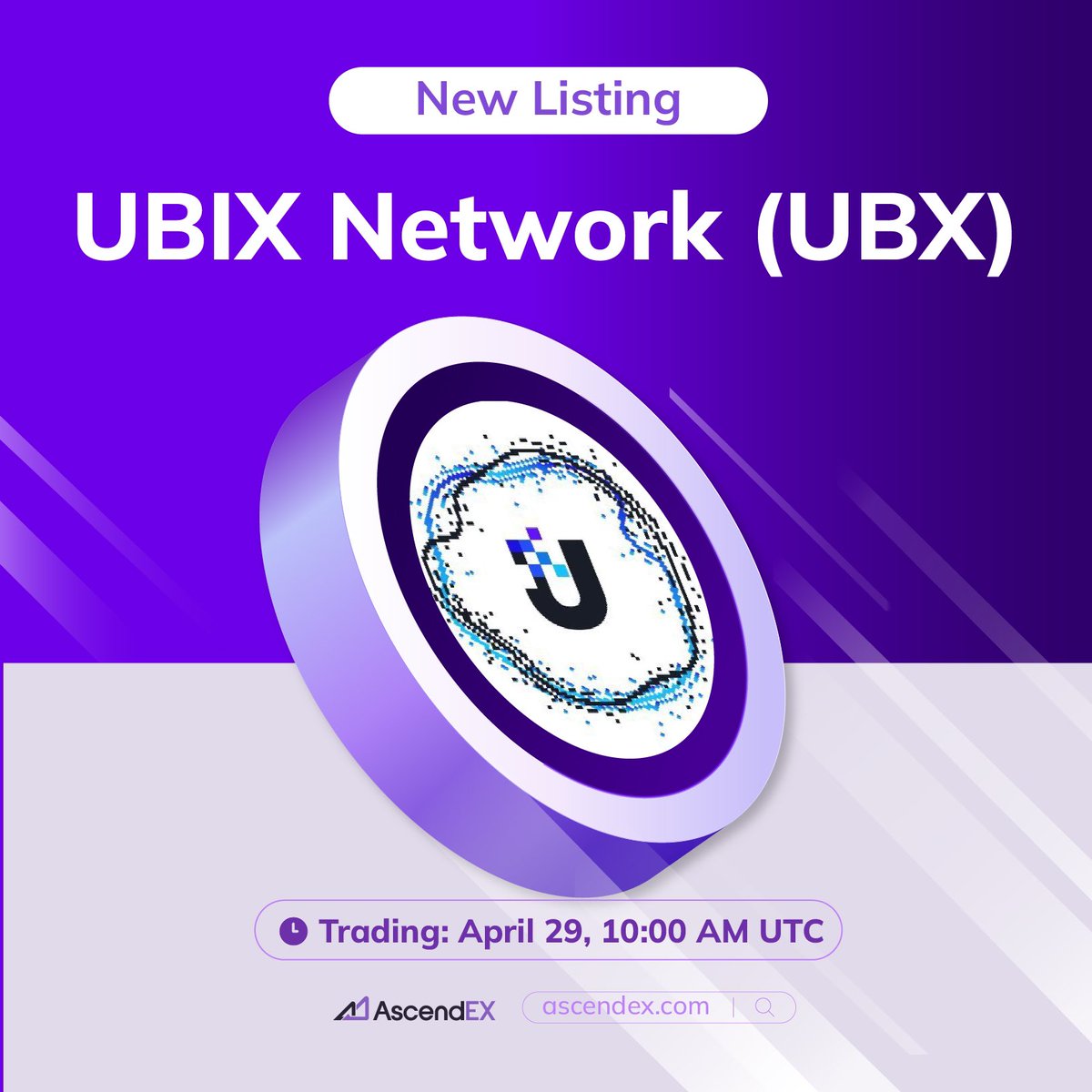 AscendEX_'s tweet photo. 🔥AscendEX is thrilled to announce the  @UBIX_Network ( $UBX) listing under the trading pair UBX/USDT. Details are as follows:

✅Deposit: April 28, 10:00 AM UTC  ✅Trading: April 29, 10:00 AM UTC  ✅Withdrawal: April 30, 10:00 AM UTC

📖Project Intro👉 https://t.co/MlfB94u7rX

#UBX #Crypto #AscendEX