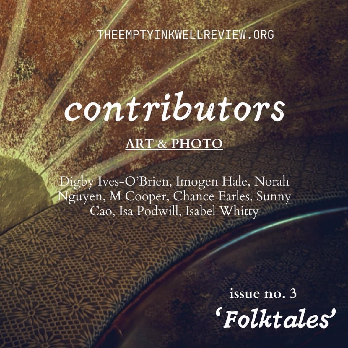 we are so ecstatic to announce or contributors for issue 3, folktales!! 🧚‍♀️ coming so soon, stay tuned ⭐️