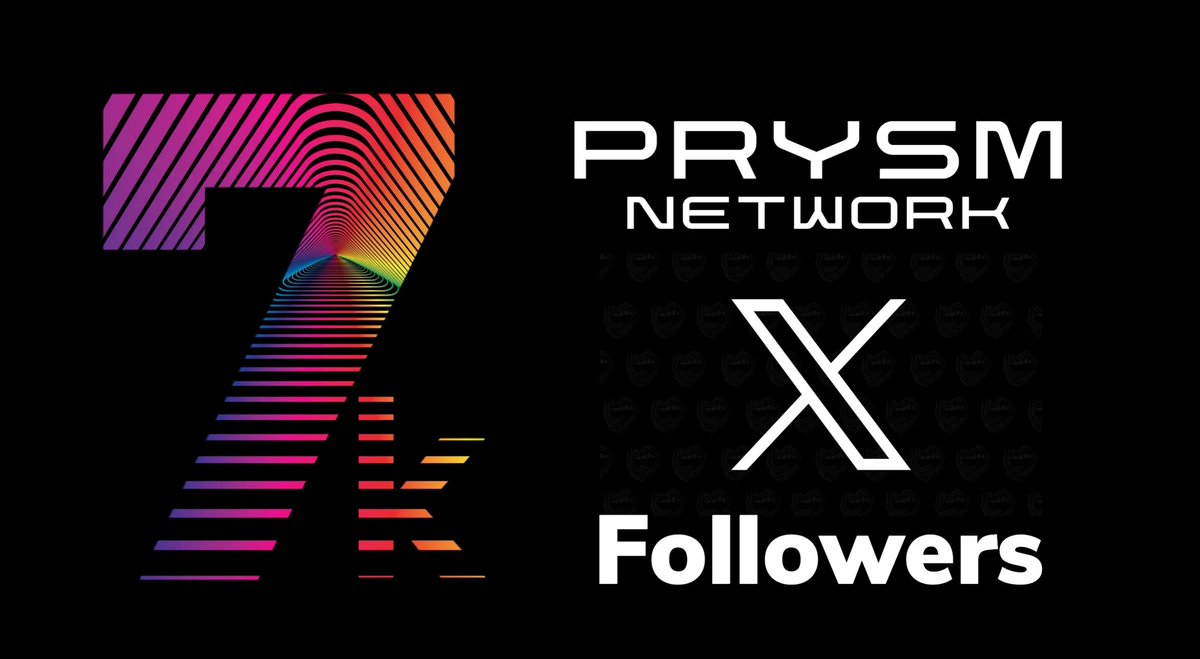 7k followers!
Thank you for being a part of the #PRYSM community 🙏