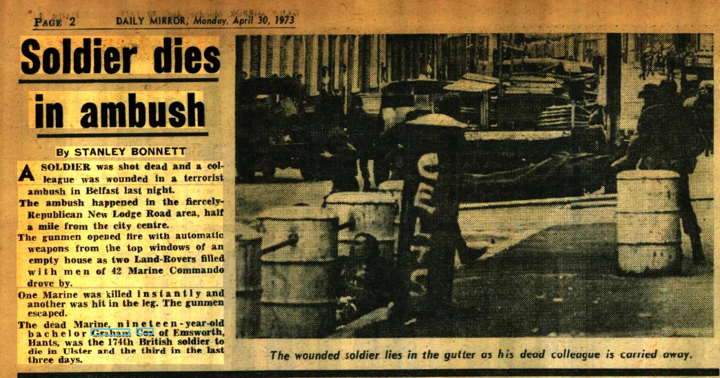 #OnThisDay in 1973 the IRA murdered Grahame Dennis Cox, 19. Royal Marine shot New Lodge Rd. In 2nd Army vehicle which slowed at security ramps laid to hinder loyalist bombers entering Catholic area. Soldier’s family wrote to Lord Mayor thanking Belfast’s people for sympathy. #OTD