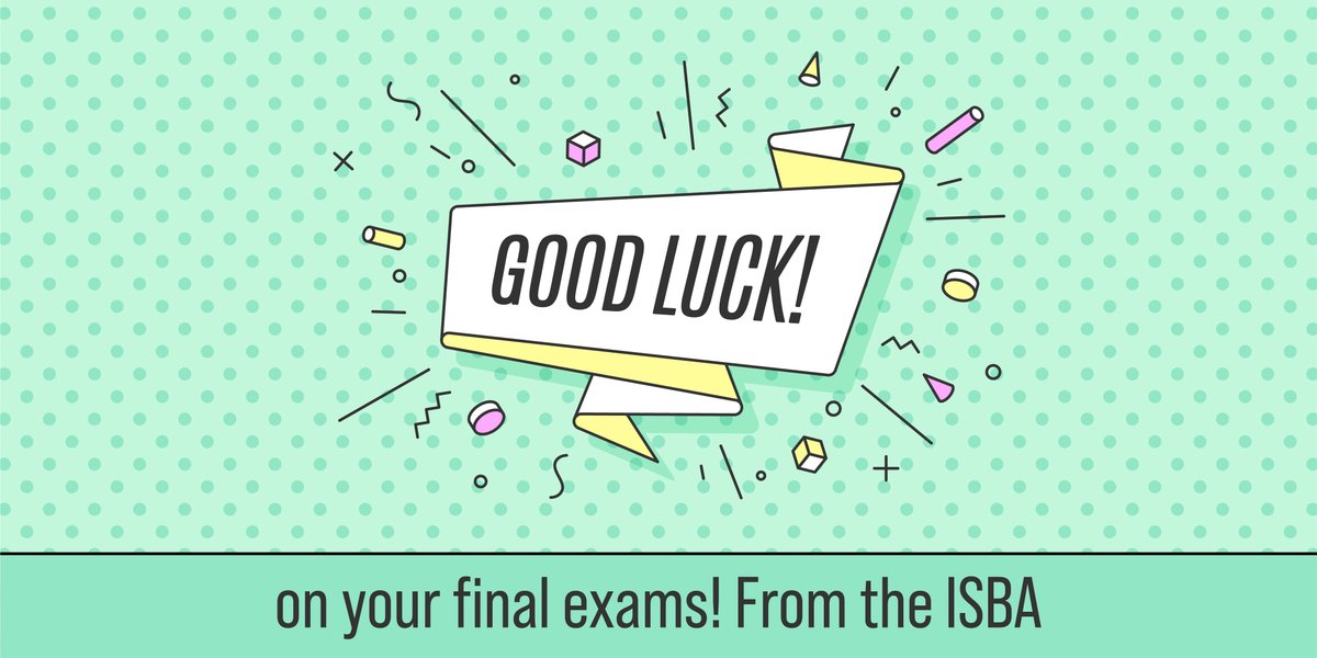 The ISBA wishes much success to all law students taking final exams! #GoodLuck #FinalExams 📚💻📝