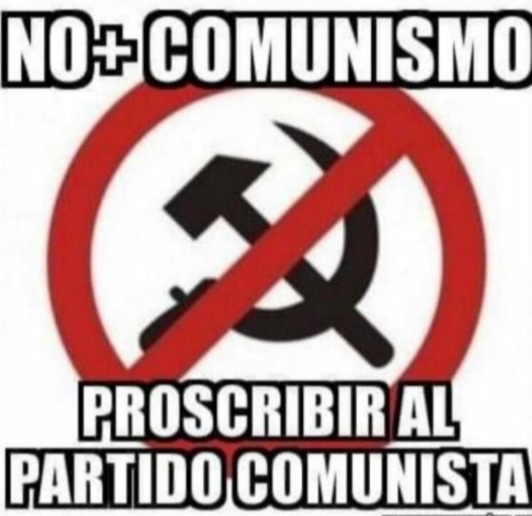 @Vicente15477281 #ProscribirAlPartidoComunista