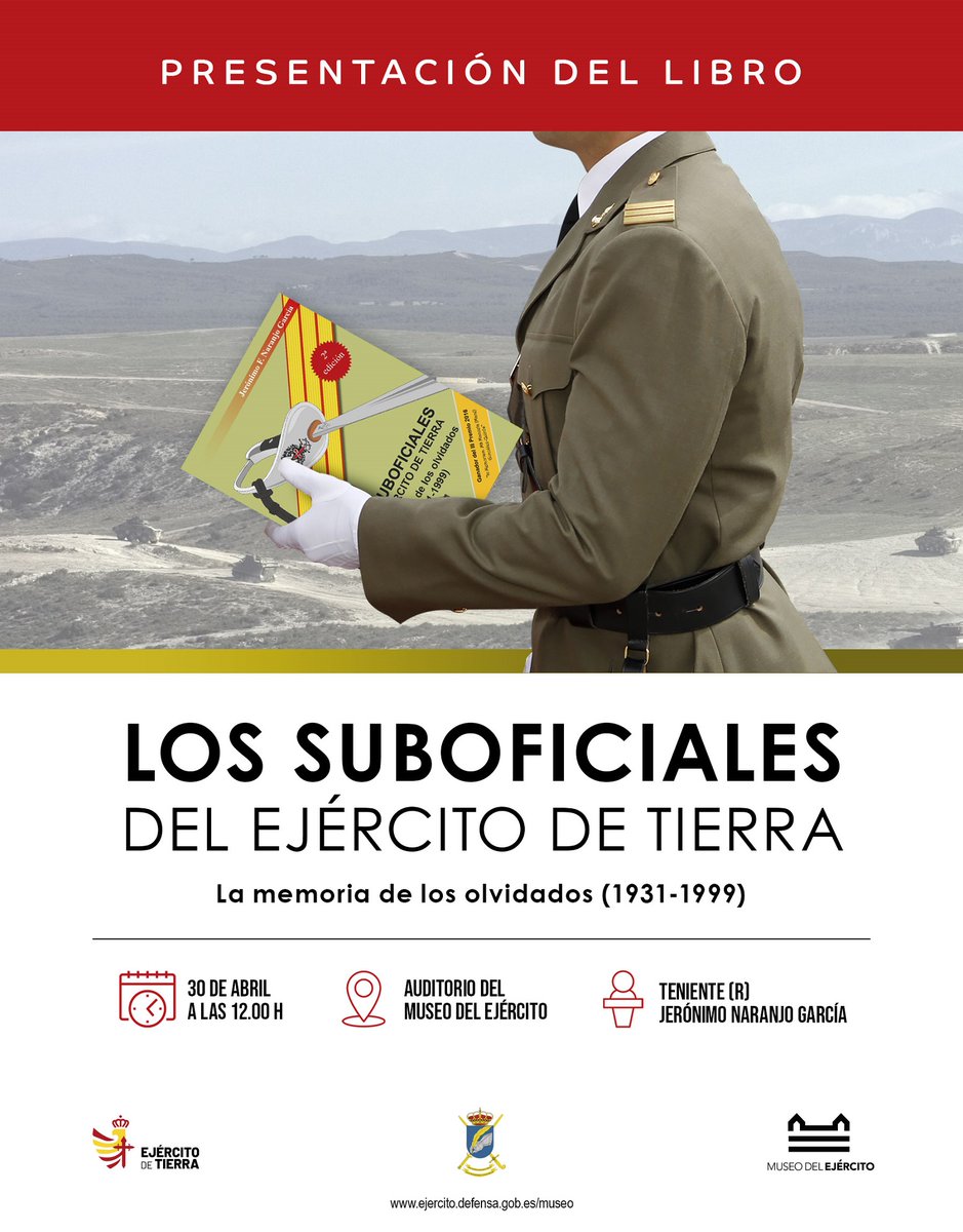 Presentación del libro 'Los suboficiales del Ejército de Tierra, la memoria de los olvidados (1931-1999)', el 30 de abril de 2024 a las 12:00 horas en el auditorio del Museo del Ejército. ejercito.defensa.gob.es/unidades/Madri… #IHCM