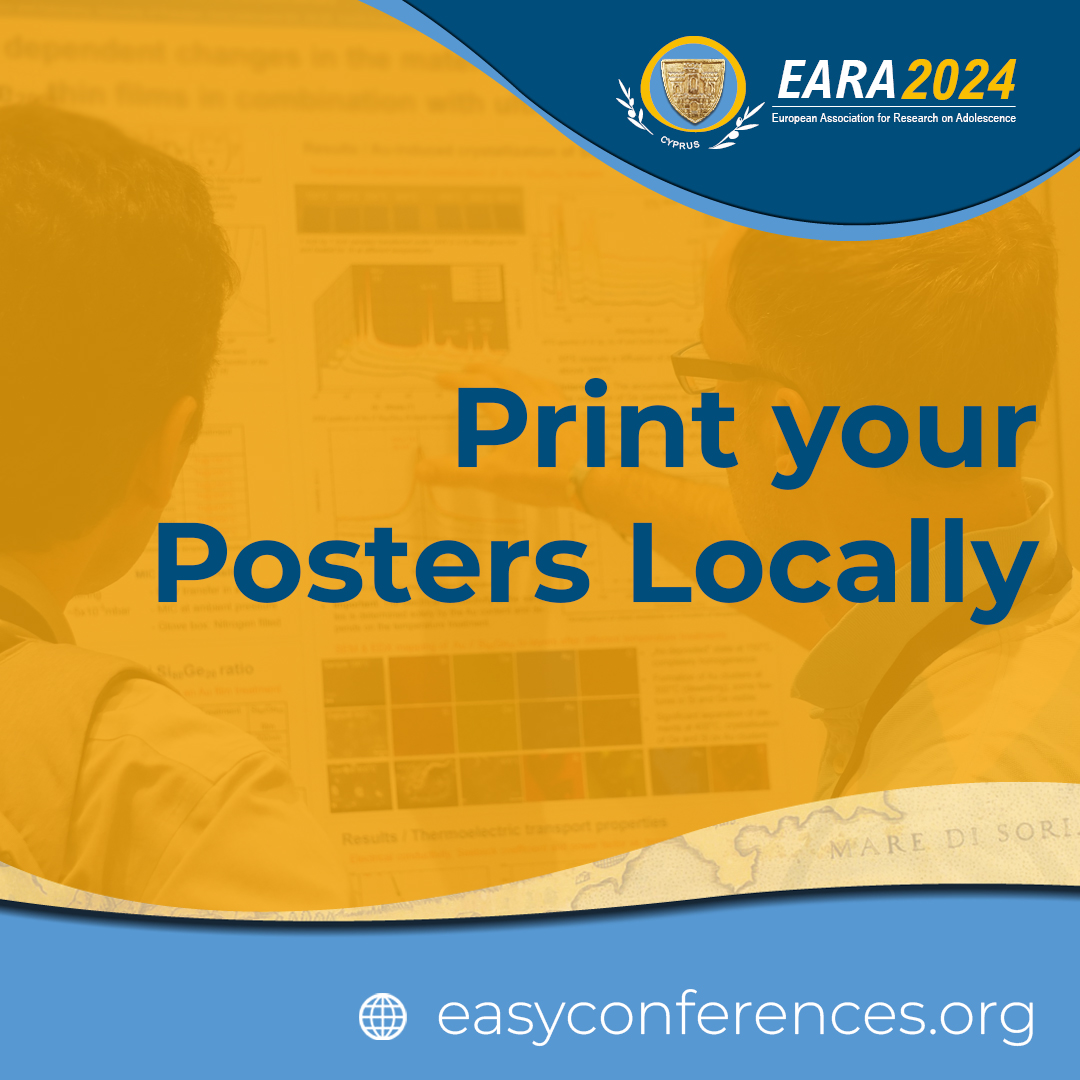 Minimize the risk of damaging your poster by printing it locally in Cyprus! Visit easyconferences.org for more information. For further assistance, feel free to reach out to @easy_conf at info@easyconferences.eu. @EaraYoung @EARAdolescence #EARA2024