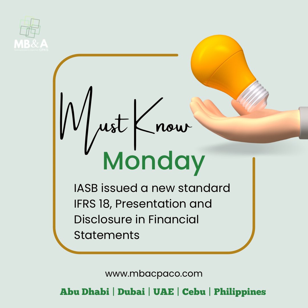 #MKM

Must Know Monday!
IASB (International Accounting Standards Board) has issued a new standard IFRS 18 Presentation and Disclosure in Financial Statements.

(Source: ifrs.org)

#MKM #MustKnowMonday #MBandACPAs #IFRSReadyBusiness #accountingstandards