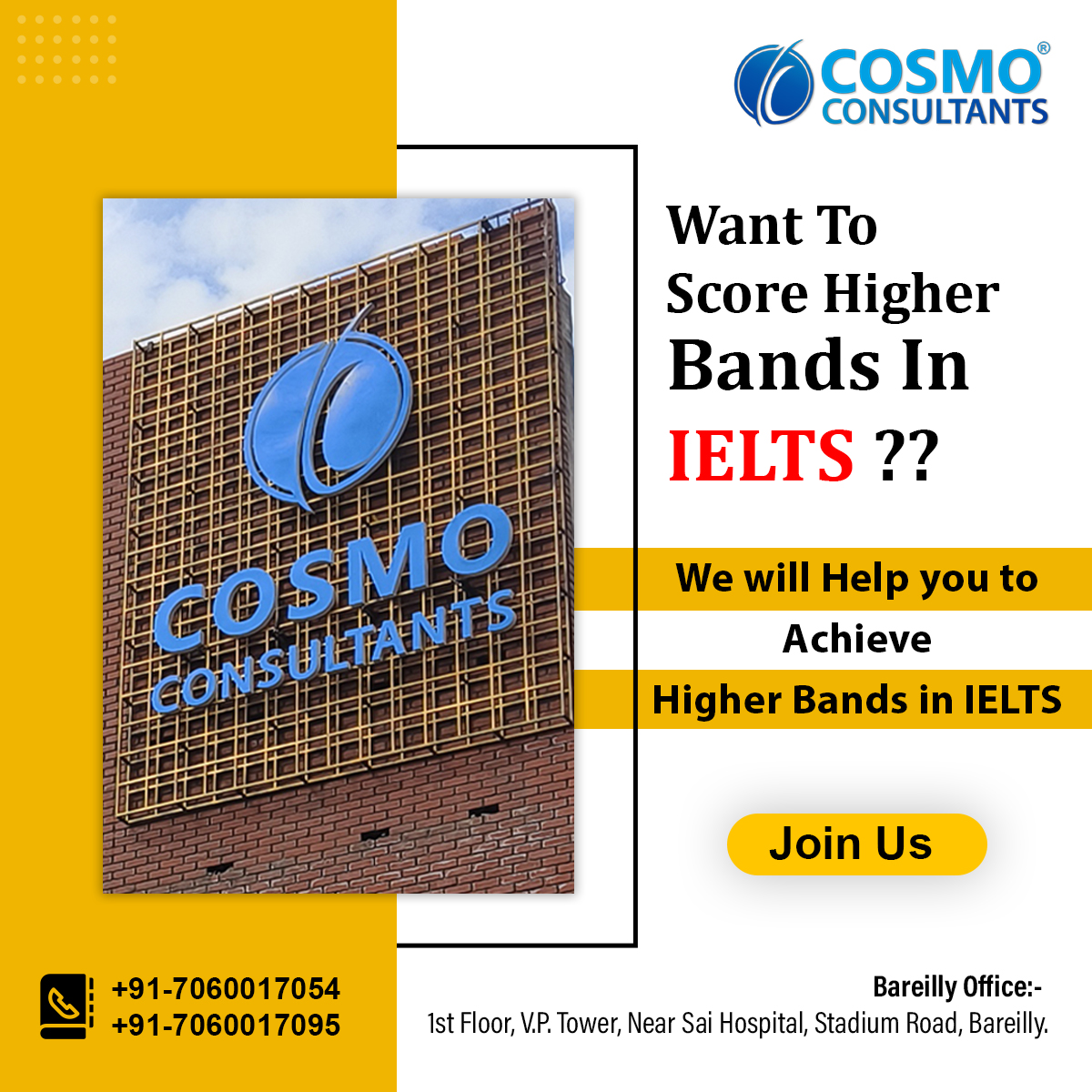 Ready to achieve your target #IELTS score? 🌟 Join #CosmoConsultants and elevate your chances of scoring higher bands in IELTS! 📚💪 Let's turn your IELTS aspirations into accomplishments together. More information: +91-7060017054, +91-7060017095. #IELTSsuccess #ieltsInstitute