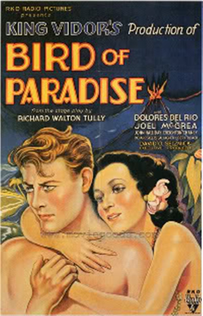 'BIRD OF PARADISE'
USA
1932
Dir.: King Vidor
*Dolores del Río 
*Joel McCrea
*John Haliday 

#DoloresdelRio #diva #México #hollywood #birdofparadise #cine #cinema #classichollywood #1930s