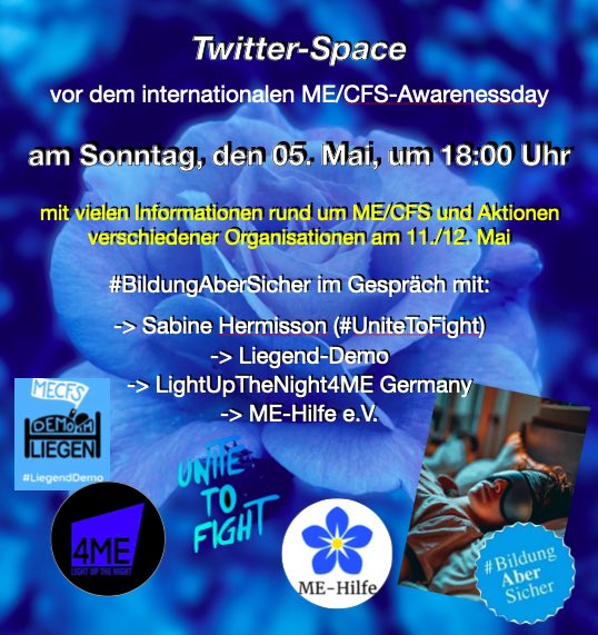 Erinnerung einrichten für unseren #Space 👉 Sonntag, 05. Mai, 18:00 Uhr #BildungAberSicher #MECFS #UniteToFight #Liegenddemo #MEHilfe #LightUpTheNight4ME twitter.com/i/spaces/1OyKA…