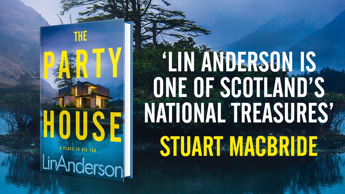 THE PARTY HOUSE - 'A dark, compelling mystery in a claustrophobic Highland setting, full of secrets and suspicion ... Highly recomended' - Neil Lancaster viewBook.at/ThePartyHouse  #CrimeFiction #Thriller #ThePartyHouse #PartyHouseBook #LinAnderson