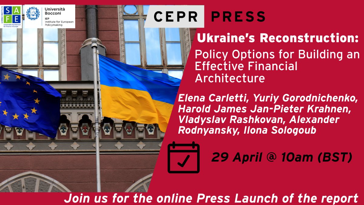 CEPR, @SAFE_Frankfurt & @iep_bu invite journalists for the #Press launch of the Report 'Ukraine Reconstruction: Policy Options for Building an Effective Financial Architecture' on TODAY 10am BST. Register and meet the editors and authors: 👉ow.ly/ncuX50RmkEC