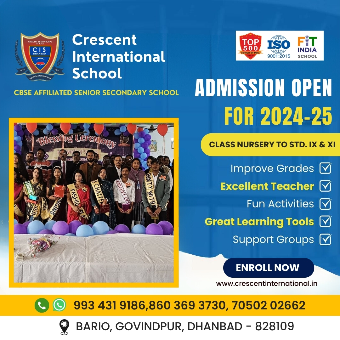 Admission Open 2024 - 25 : Best CBSE School in Govindpur, Dha

Crescent International School

Help Desk : +91 9934319186, 86036 93730

Add : Bario, Govindpur, Dhanbad - 828109 (JH)

#CBSEAffiliated_School #Award_Winning_School_Dhanbad #CrescentInternationalDhanbad #digitalmedia24