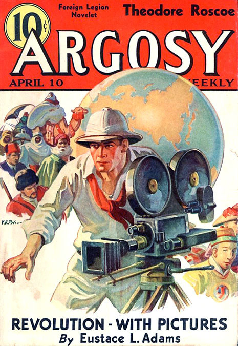 In #APRIL 1937
‘Revolution with Pictures, By Eustace L. Adams’
Cover of Argosy, April 10 1937
Illustration by V. E. Pyles (1891-1965)
#illustration #illustrationart #illustrationartists #VEPyles #pulps #filmcrew #documentaryfilms