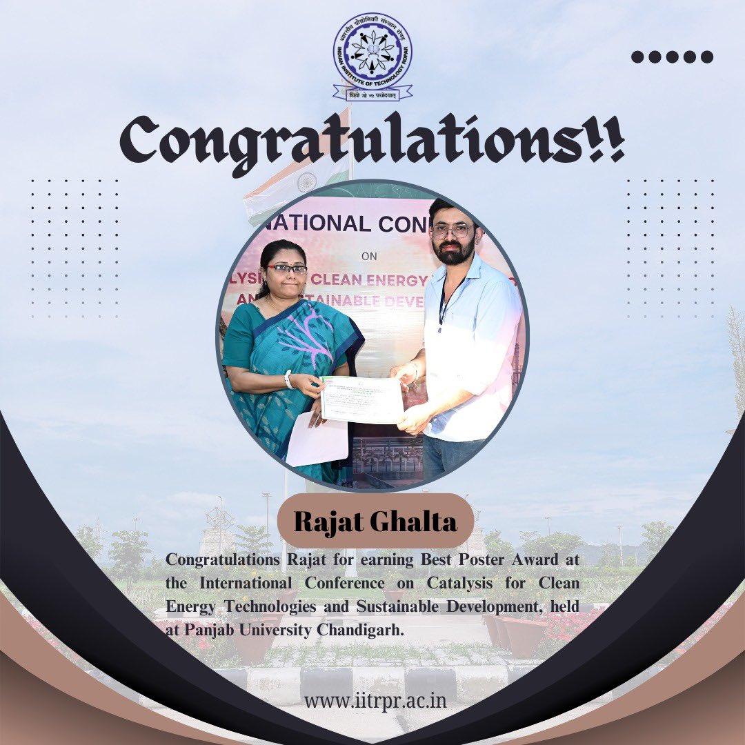🌟🎉 Congratulations, Rajat! 🎉🌟 We are delighted to announce that our student Rajat has earned the Best Poster Award at the International Conference on Catalysis for Clean Energy Technologies and Sustainable Development, held at Panjab University Chandigarh.