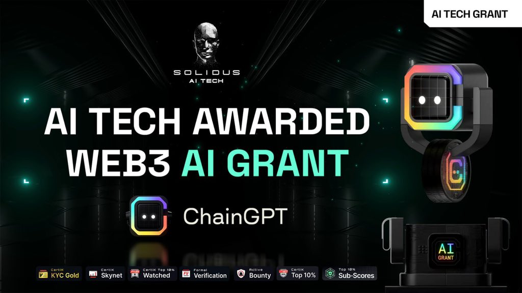 🔥 AITECH Awarded Web3 AI Grant!

✨ We're thrilled to share that Solidus Ai Tech is one of few projects to be awarded the Web3 AI Grant of $25,000 by ChainGPT.

🗳️ Benefits of grant:
- Access to advanced SDK
- Cross marketing & promotion
- Networking & partners