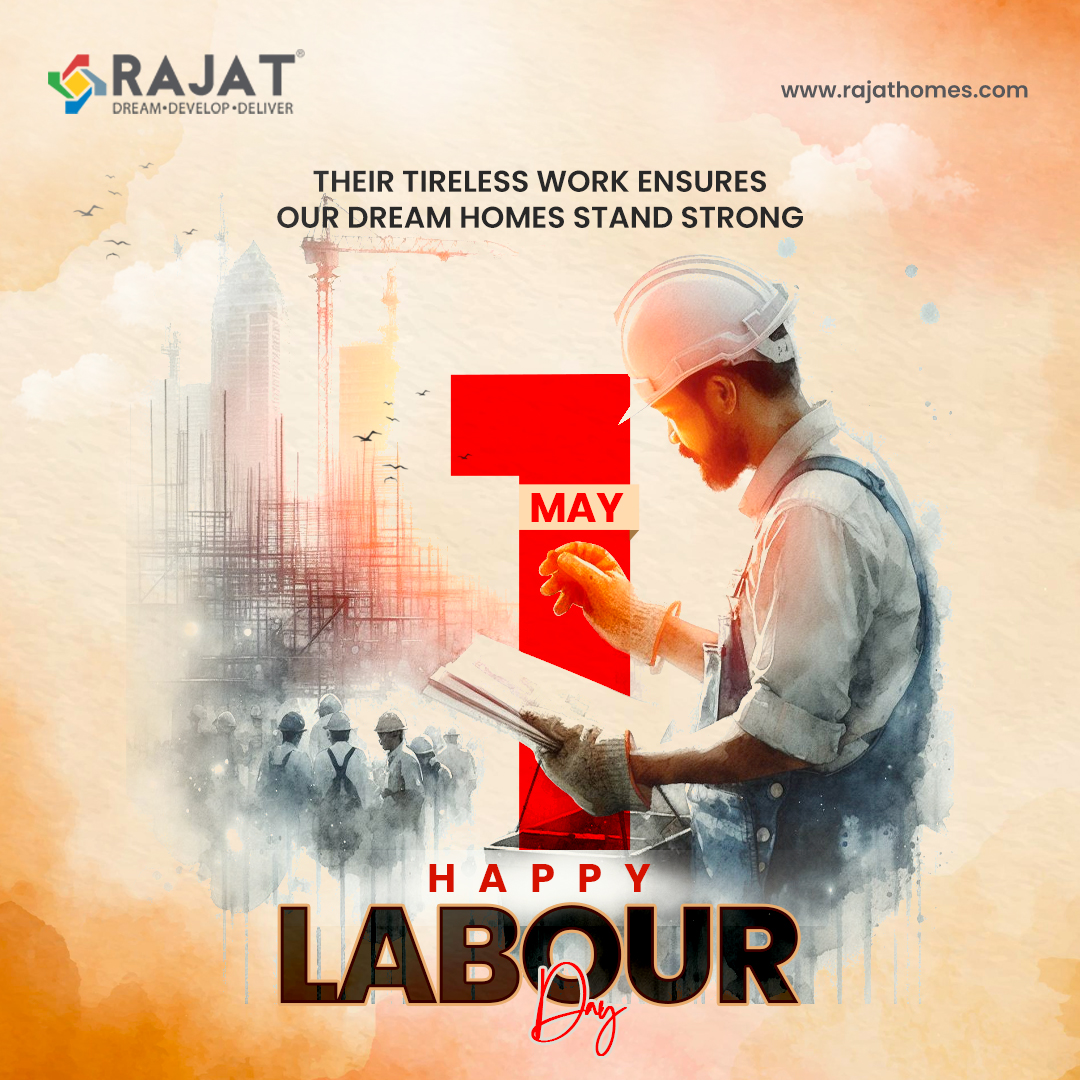 This World Labour Day, we express our gratitude to the driving force that helps us realize the dream of building a better future.

#RajatGroup #RajatHomes #DreamDevelopDeliver #InternationalLabourDay #LabourDay #MayDay