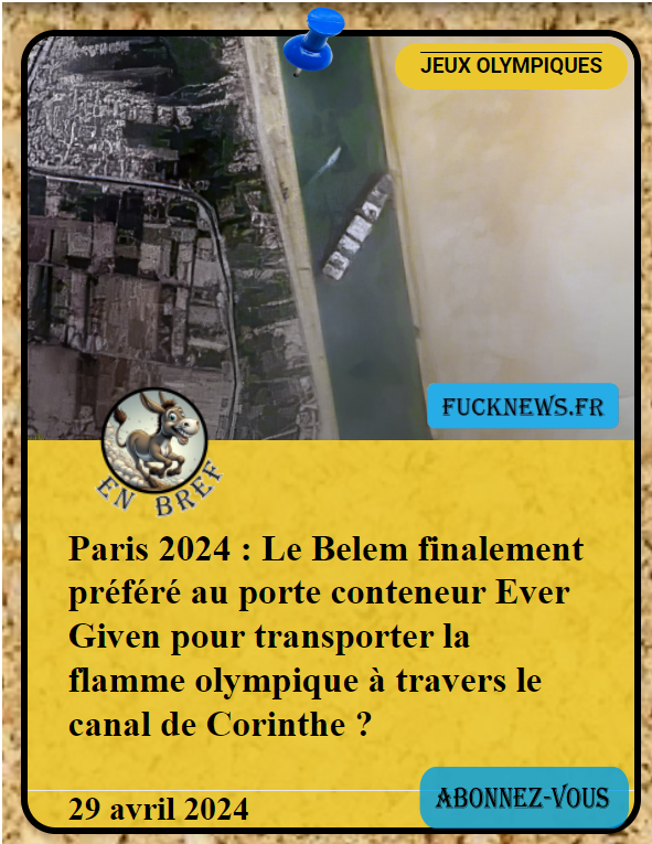 #Paris2024 : Le #Belem finalement préféré au porte conteneur #EverGiven pour transporter la #FlammeOlympique à travers le canal de #Corinthe ?

Toutes nos fucknews sont tirées de faits réels

Retrouver tous nos articles sur notre site

#MondayMotivation #humour #JeuxOlympiques