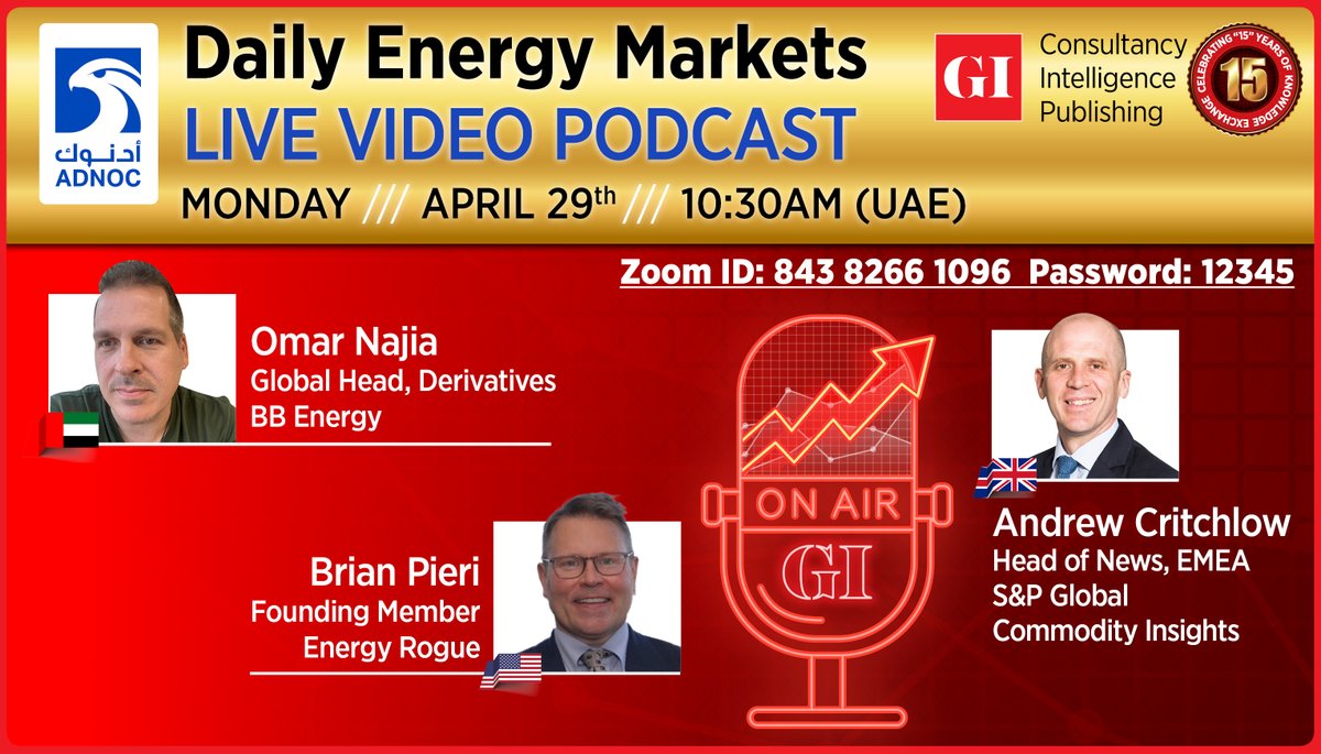 𝐋𝐈𝐕𝐄 𝐕𝐈𝐃𝐄𝐎 𝐏𝐎𝐃𝐂𝐀𝐒𝐓: Daily Energy Markets - April 29
Click Here To Join: lnkd.in/d4yXNk8G

Zoom ID👉843 8266 1096 PW: 12345
#OOTT #OPEC #oilandgas @baldersdale @SPGCI @BBEnergyGroup