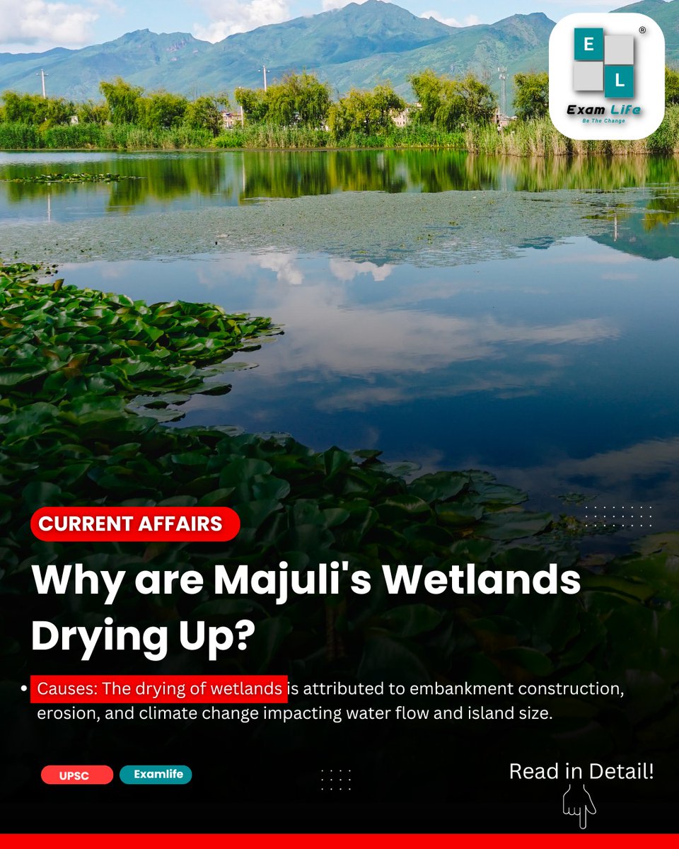 👉Why are Majuli's Wetlands Drying Up? A Race Against TimeRead in Detail:👇
tinyurl.com/upscnewseditor…
.
.
#Examlife #upsc #upscexam #examprep #IASExam #upscpreparation