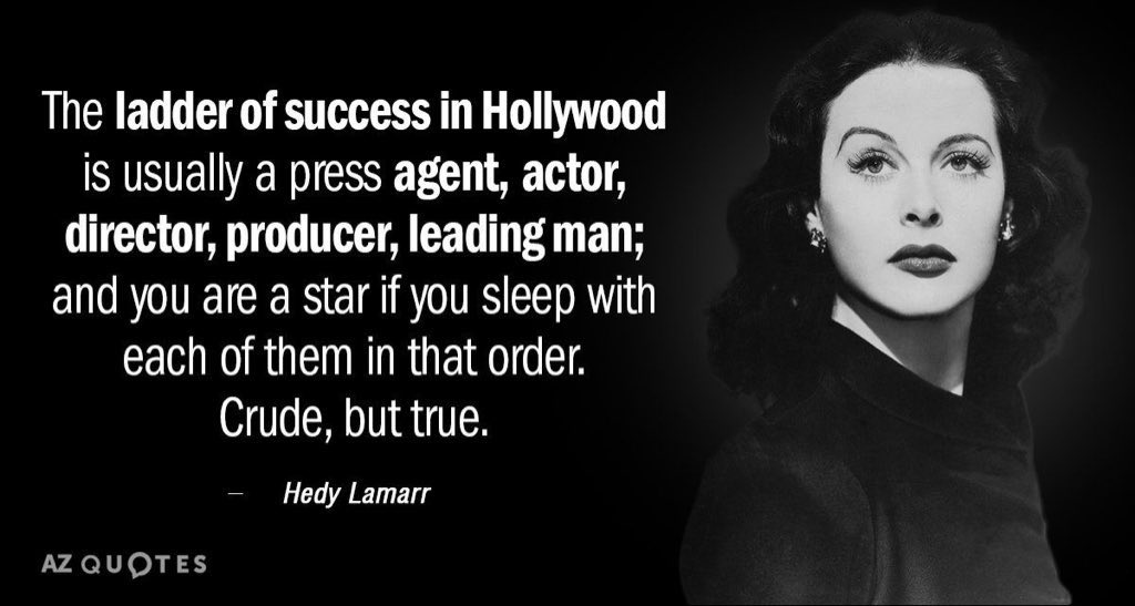 The ladder of success in Hollywood… #HedyLamarr #Hollywood #actor #amwriting