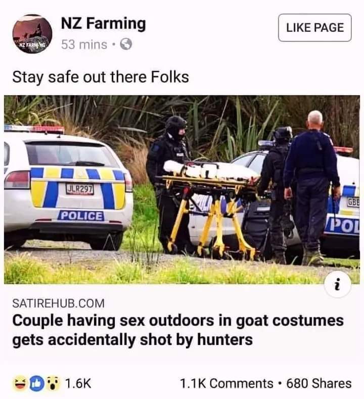 I do hope there's some truth in this. Couple having #sex in #goat costumes accidentally gets #shot by #hunters. I thought it was #sheep in New Zealand #NewZealand (& #Austrailia, & #Wales). Something for #Liverpool @LFC fans to be #champion at now they've blown the #Premiership?