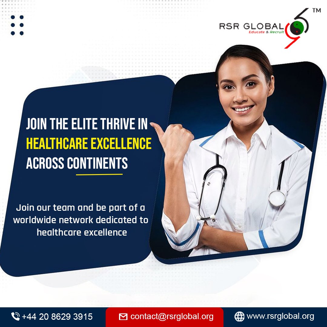Join the Elite: Thrive in Healthcare Excellence Across Continents.

For More Visit -   rsrglobal.org
Contact us - +44 20 8629 3915
Email us at - contact@rsrglobal.org
#healthcare #globalcareers #RSRGlobal #consultancy #opendoors #OpportunitiesAbroad #skills #joinourteam