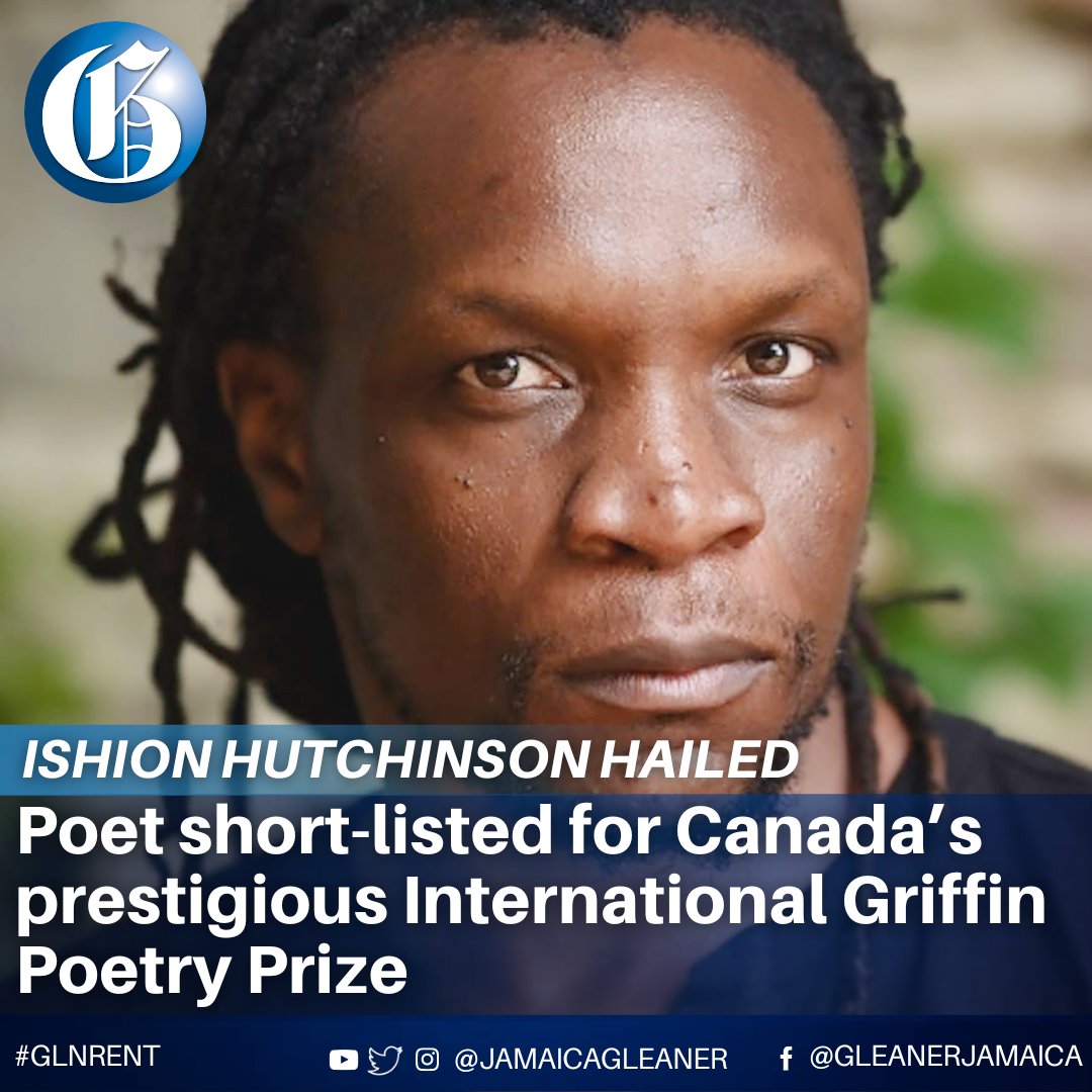 Three pre-eminent Jamaican poets are lauding fellow poet Ishion Hutchinson for being shortlisted for Canada’s prestigious International Griffin Poetry Prize. Read more: jamaica-gleaner.com/article/entert… #GLNREnt