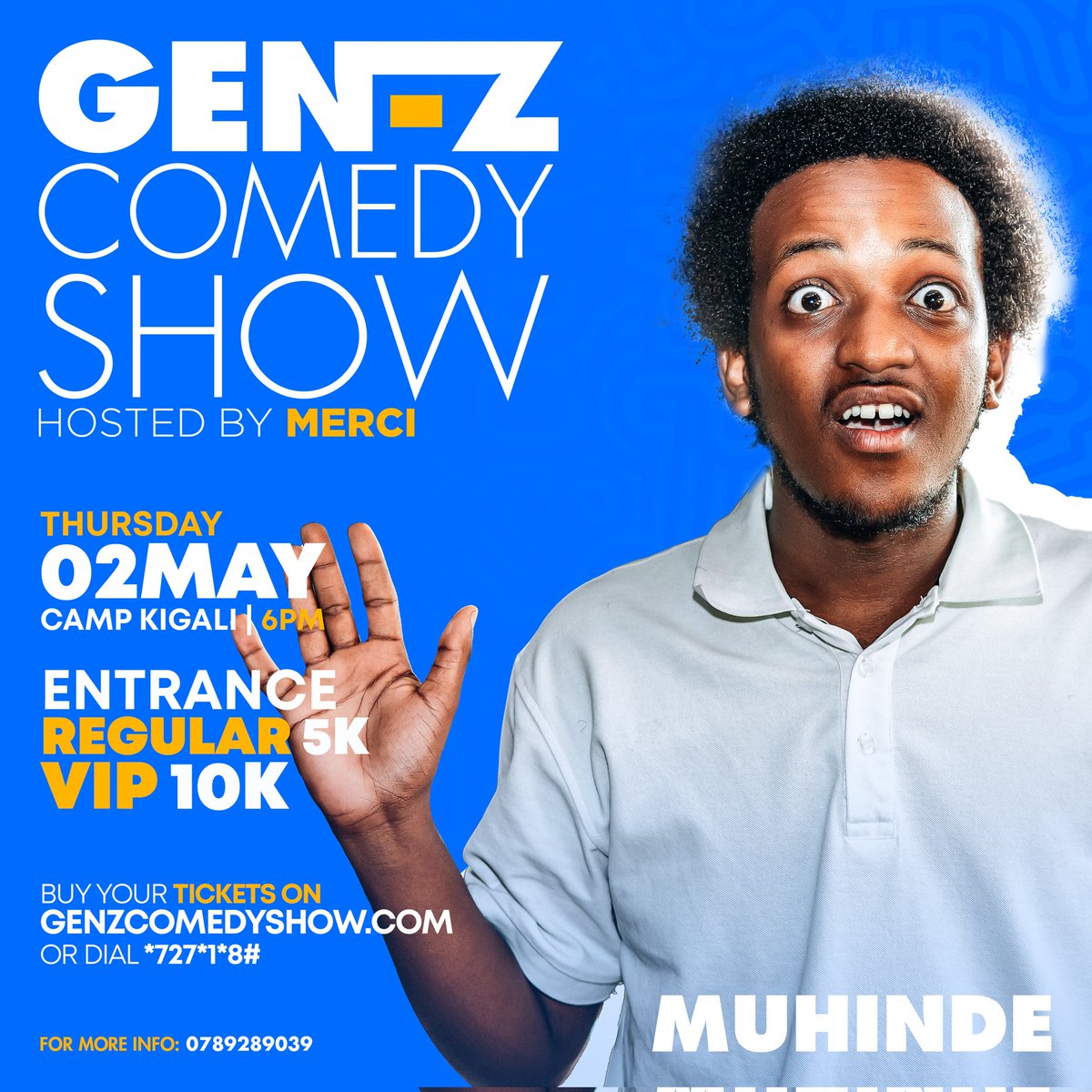 ⚠️⚠️ Ladies and Gentlemen ⚠️⚠️
@muhindee is coming back live in #genzcomedyshow
THURSDAY 02/05/2024
Sura genzcomedyshow.com maze wigurire ticket yawe
cg ukande *727*1*8# 

📍Venue: Camp KIGALI (KCEV) 6PM ​
Regular ni 5k na 10k VIP
Make sure you book the ticket before.