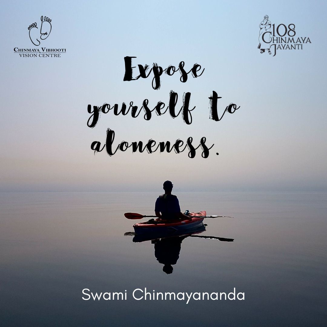 This advice has been tried and tested by Masters since time immemorial. Are we ready to try it?

#Mind #ThoughtProvoking #MondayMotivation #thoughts #mindfulliving #SwamiChinmayananda #ChinmayaVibhooti