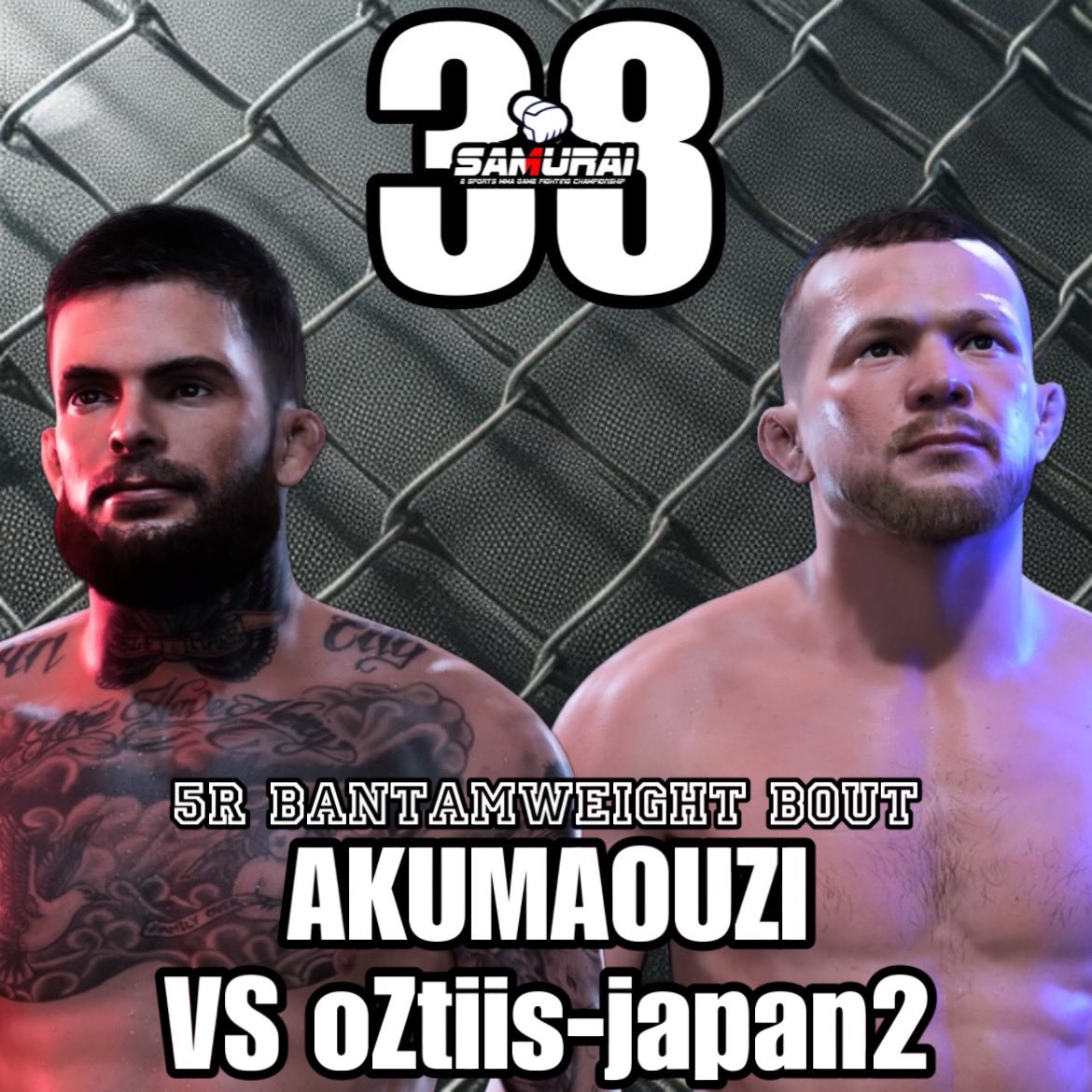 <FIGHT CARD>

#SAMURAI38

MAIN EVENT
5R Bantamweight Bout 

#3 @AkumaouziM 🇯🇵
🆚
#4 @oZtiis_fufu 🇯🇵

#ufc5
#UFC5
#SAMURAIUFC