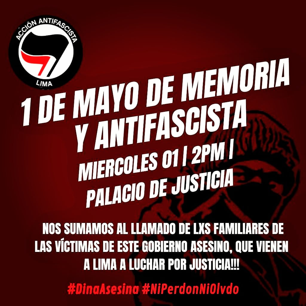 El #1DeMayo nos Movilizamos al lado de lxs familiares de las víctimas del gobierno de #DinaAsesina , que vienen hasta Lima para seguir exigiendo justicia y que no haya más impunidad!! Toca responder a su llamado y acompañarlxs! Antifascistas a las Calles! #NiPerdonNiOlvido