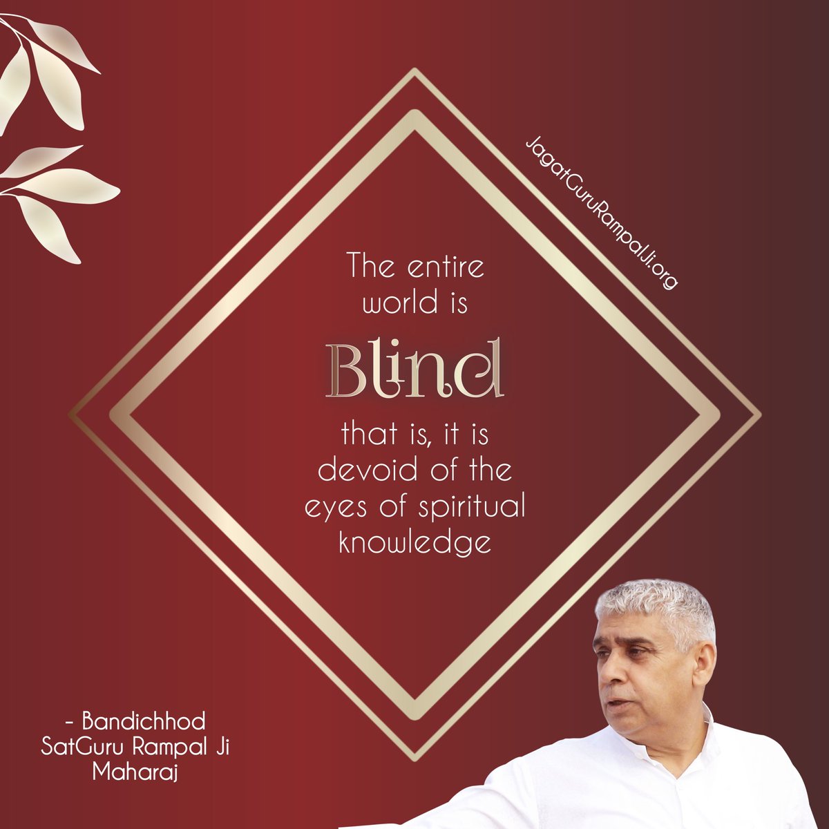 #GodMorningMonday
The entire world is
Blind
that is, it is devoid of the
eyes of spiritual knowledge.
~ Bandichhod SatGuru Rampal Ji Maharaj
Must Watch Sadhna tv7:30 PM
Visit our Satlok Ashram YouTube Channel for More Information
#mondaythoughts