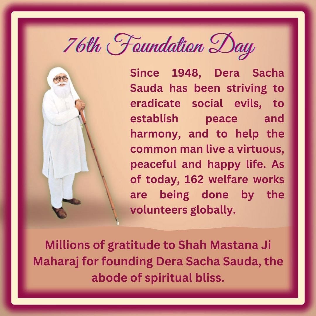 76th Foundation Day of Dera Sacha Sauda and MSG Bhandara, we are filled with profound gratitude towards our spiritual masters for laying the cornerstone of spiritualism right here on earth!#76YearsOfDeraSachaSauda