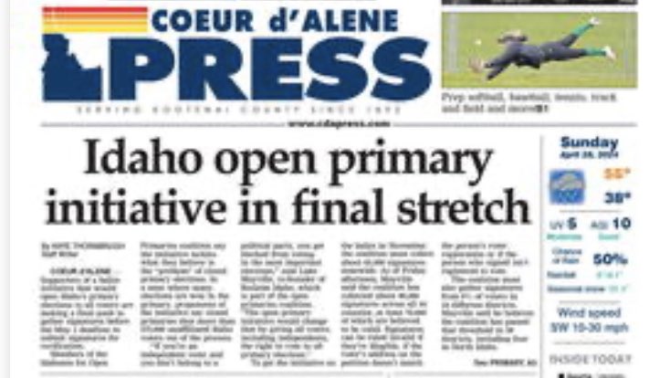 Front page of the Coeur d’Alene Press today. For far too long, Idaho’s party elites have had more power than Idaho’s voters. That’s not right, and we’re about to give the voters of Idaho a chance to take back their power. #idpol