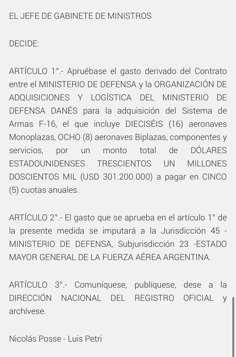 Acaba de salir en el Boletín Oficial la compra de aviones de guerra a Dinamarca, por más de 300 millones de dólares a pagar en cinco cuotas anuales. Lleva la firma de Posse y Petri. Hay plata para quedar bien con la Otan, pero no para remedios oncológicos y comida a comedores.