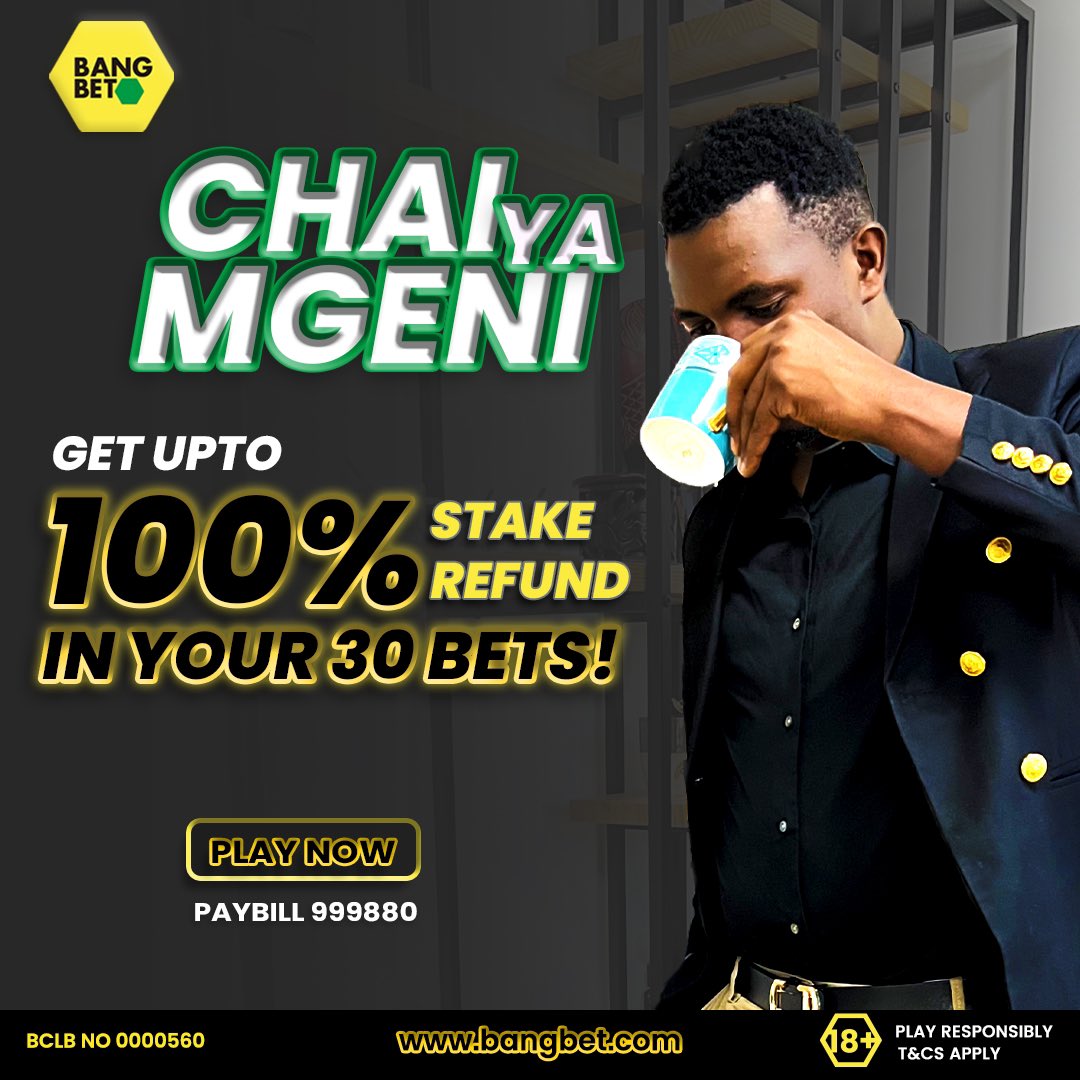 Good morning 🍵 fellow gamblers and bet investors.
Here to remind you that Bangbet.com gives you good offers;
Chai ya Mgeni bonus💛
Get upto 100% stake refund in your 30 bets.
Use promocode:GER254