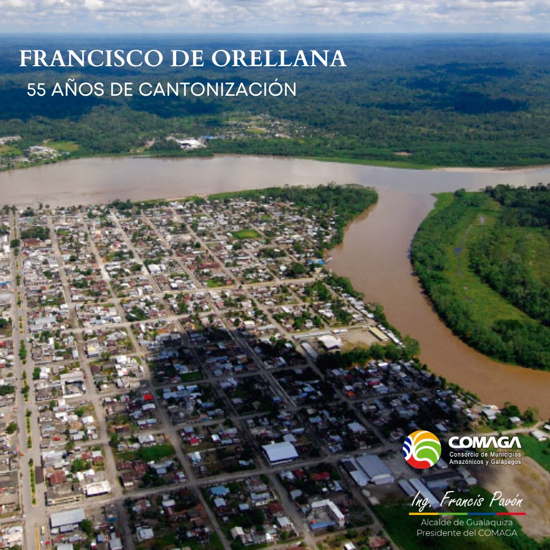 #Efemérides/El COMAGA rinde homenaje a Francisco de Orellana al celebrar sus 55 años de cantonización y expresa su saluda al pueblo trabajador de Francisco de Orellana por intermedio de su Alcaldesa Shirma Cortés.