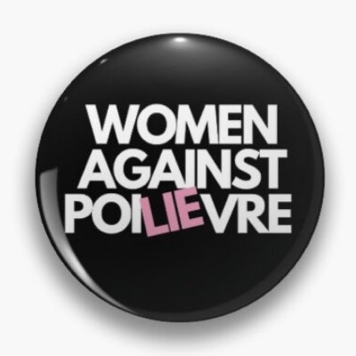 @HenriAGS #WomenAgainstPoilievre 
#MyBodyMyChoice 
#RememberMGTOW