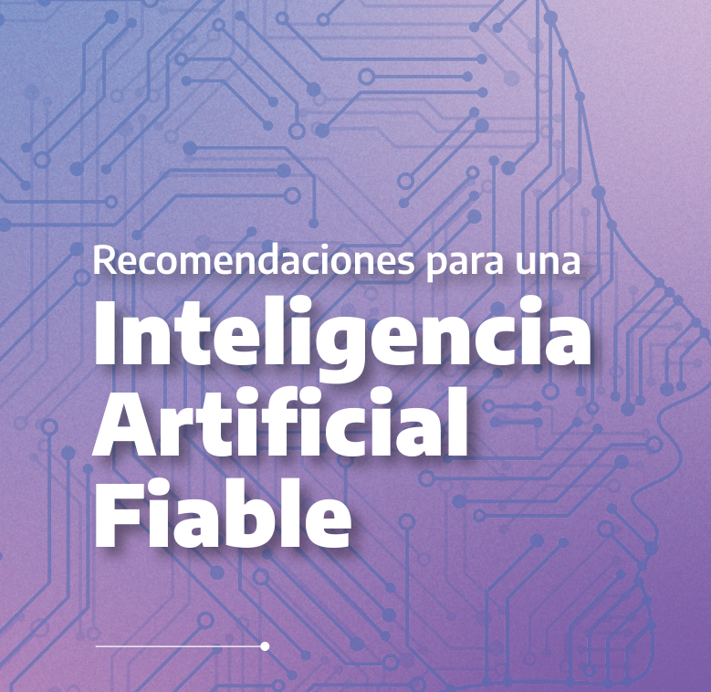 "Recomendaciones para una IA fiable" argentina.gob.ar/sites/default/…