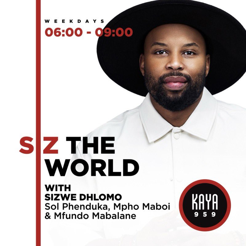 Welcome to a brand new week of #SizTheWorld with 
@SizweDhlomo!

Coming Up:
- #FirstThingsFirst
- TV Show Theme Songs on #PlayDough
- Pop Singers Meet EDM DJ’s on #SingItBack
- WIN a share of R150K in #CashInTheSong

Let’s go!!!

💻kaya959.co.za