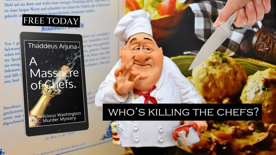 amazon.com/Massacre-Chefs…
👠#FREE 1 MORE DAY!🕵️‍♀️#FREE 1 MORE DAY!🥑#FREE 1 MORE DAY!🌶️
A Delicious Washington D.C. Murder Mystery with a Frantic Food Critic, a Slutty Pastry Chef, A Psycho Killer, and Lots of Dead Chefs! Who will be Next?
#readingforpleasure 
#MurderHeWrote
#Foodies