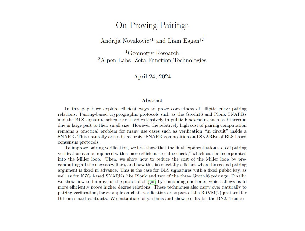New paper out from @AndrijaNovakov6 @__geometrydev__  and @liameagen @AlpenLabs with exciting results for pairing verification performance both onchain and in BitVM-like protocols 👀

eprint.iacr.org/2024/640.pdf