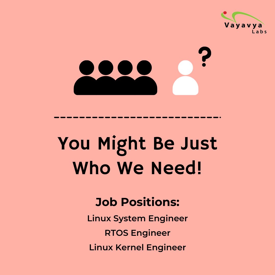 vayavya's tweet image. Here's your golden opportunity to be part of designing the next generation of consumer electronics for homes!
Visit our career page for opportunities: vayavyalabs.com/careers/
#Linux #LinuxEngineer #linuxjobs #hiring #hiringimmediately #bangalore #Belgaum