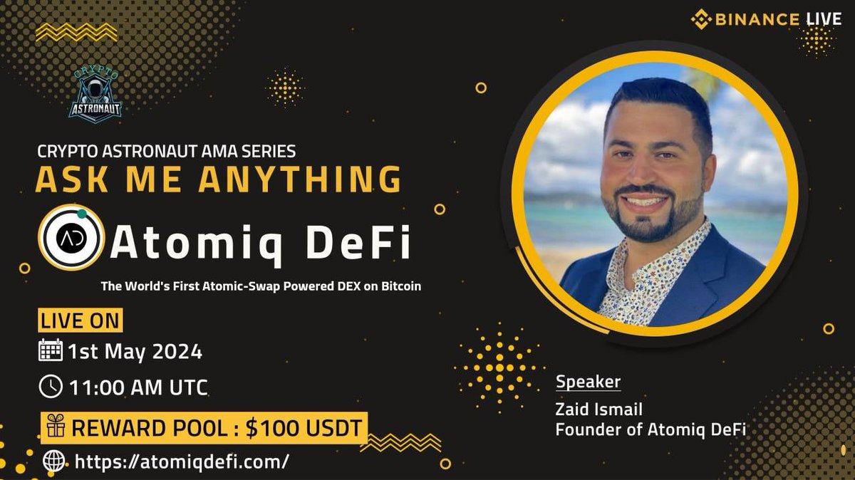 We're thrilled to announce our next #AMA with"Atomiq DeFi "on 1st May 2024 at, 11:00 AM UTC 

🔶 𝗕𝗜𝗡𝗔𝗡𝗖𝗘 𝗟𝗜𝗩𝗘 🔶

🏠Venue: binance.com/en/live/u/4262…

🎁 Reward Pool: $100 USDT

🔰Rules
Follow <a href="/CryptoAs_TW/">CRYPTO ASTRONAUT</a> &amp; @AtomiqDeFi 

💠 Comment &amp; Like,Retweet &amp; Follow