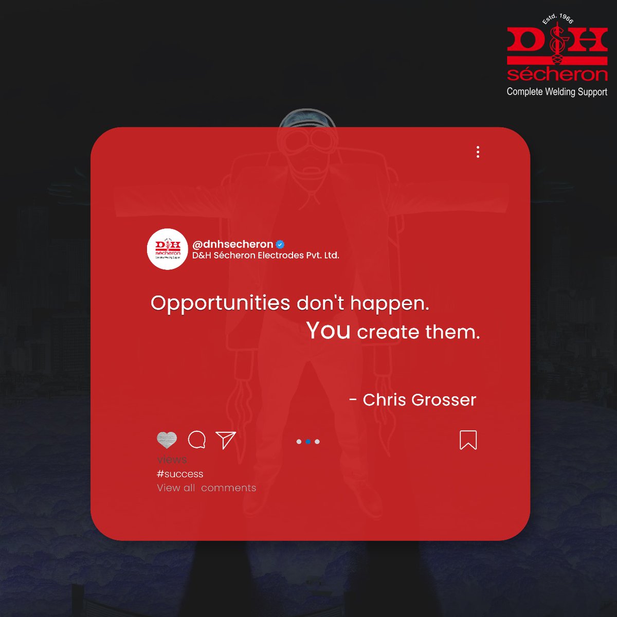 Opportunities are the product of action, not chance. Make your own destiny.

#DnHSecheron #Welding #MondayMotivation #Opportunity #Opportunities #Success #SecretofSuccess #MotivateYourself #Motivate