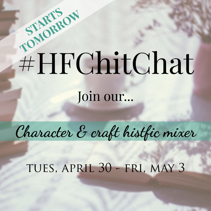 Starting tomorrow! Celebrate the coming of spring with #HFChitChat’s histfic mixer. A question a day for four days all about your characters & craft. All writers of historical/historically-inspired fiction are welcome! 🌞