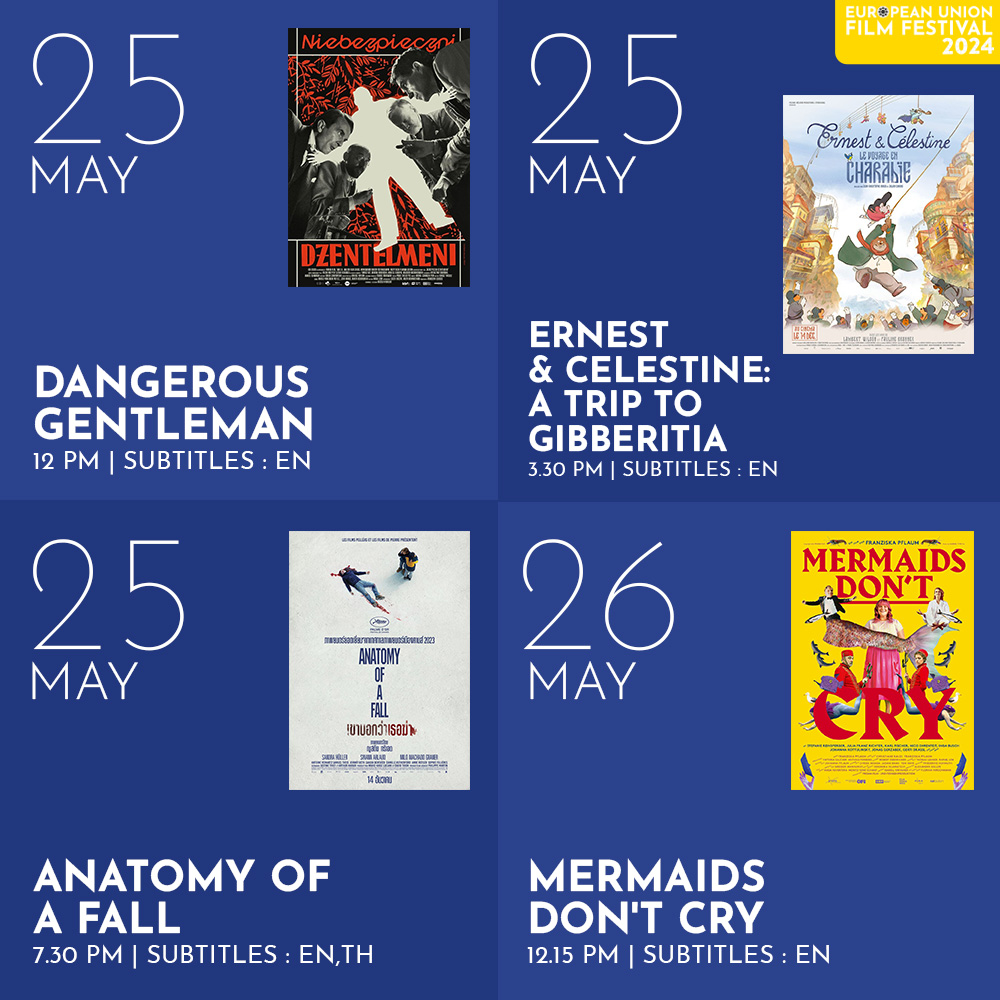 🎬ตารางฉายภาพยนตร์ #4

🇵🇱 Dangerous Gentleman
🇱🇺 Ernest & Celestine: A Trip to Gibberitia
🇫🇷 Anatomy of a Fall
🇦🇹 Mermaids Don't Cry

รับชมฟรีทุกที่นั่ง! 📍 @houseSamyan
📌 สามารถมารับบัตรได้ที่โรงภาพยนตร์สูงสุด 2 ที่นั่งต่อ 1 ท่าน​ หนึ่งชั่วโมงก่อนรอบฉาย
#EUFilmFestival2024