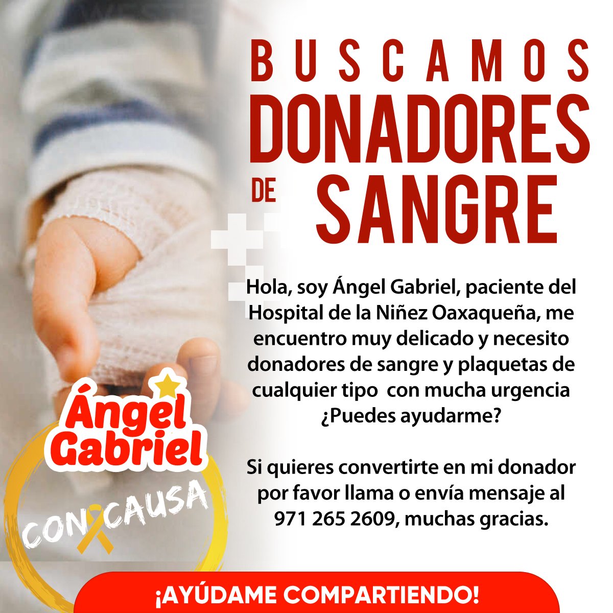 El pequeño Ángel Gabriel necesita donadores de sangre y plaquetas con urgencia, ayúdanos compartiendo esta publicación y si puedes también donándole 🩸🎗️❤️ #ConCausa #Oaxaca #DonaSangre
