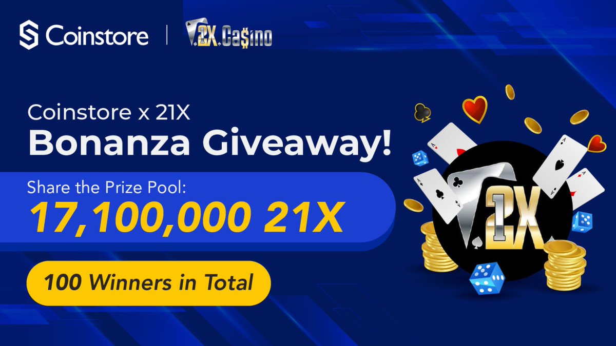 🎆 Coinstore x 21X @21xcasino Bonanza Giveaway 🏆 1️⃣0️⃣0️⃣ Winners to Share 1️⃣7️⃣,1️⃣0️⃣0️⃣,0️⃣0️⃣0️⃣21X Tokens ⌛ Until 9th May 12PM UTC+8 🔔 »» gleam.io/5LJKy/-coinsto… «« to sign up for a reward Tips: 🔹Increase your chances of winning by completing spot trading on Coinstore!