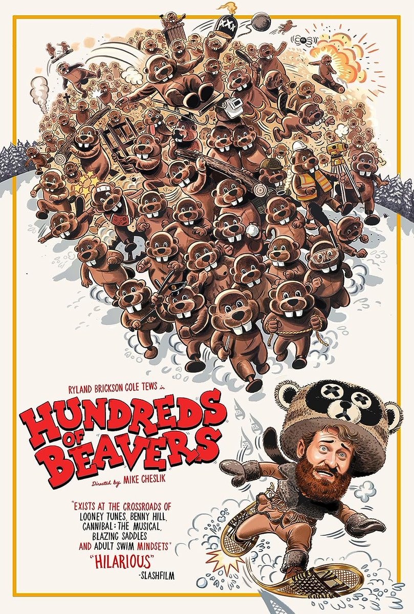 Hundreds Of Beavers is the funniest film I've seen in years. An extremely clever slapstick masterpiece that had me constantly cackling. Can't recommend it enough!
